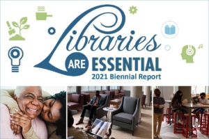 Promotional graphic for the Libraries are essential 2021 Biannual report